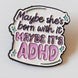 ADHD / Autism Related Enamel Pins